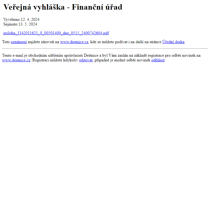 Na úřední desku www.destnice.cz bylo přidáno oznámení Veřejná vyhláška - Finanční úřad