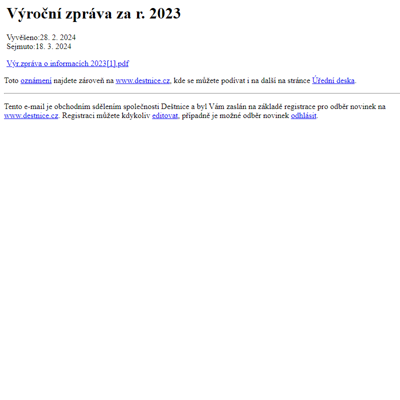 Na úřední desku www.destnice.cz bylo přidáno oznámení Výroční zpráva za r. 2023