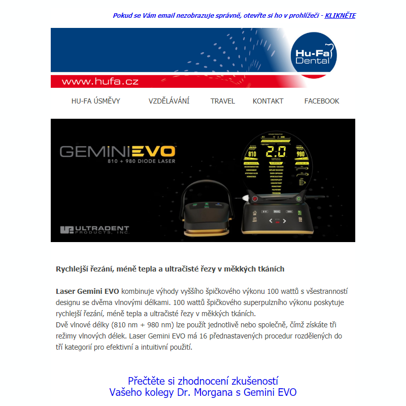 Diodový laser Gemini EVO™ nastavuje nové standardy v laserové stomatologii _