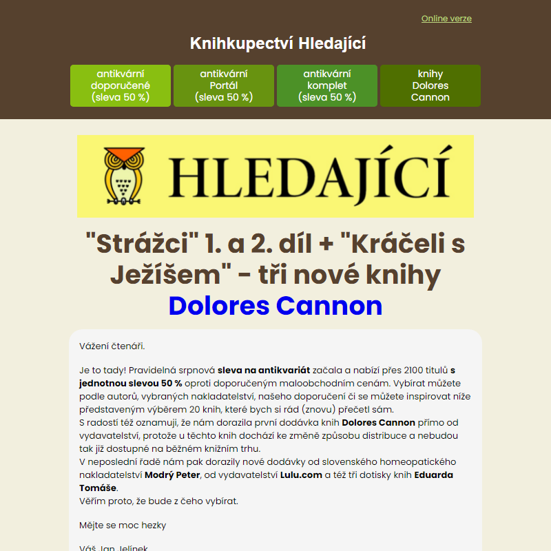 20 knih, které bych si vybral sám (začíná sleva 50 % na antikvariát) | Dolores Cannon - tři novinky | 