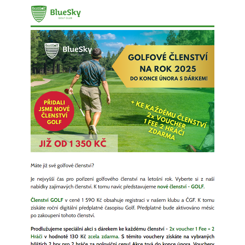 Nejvyšší čas pořídit si golfové členství na letošní rok.