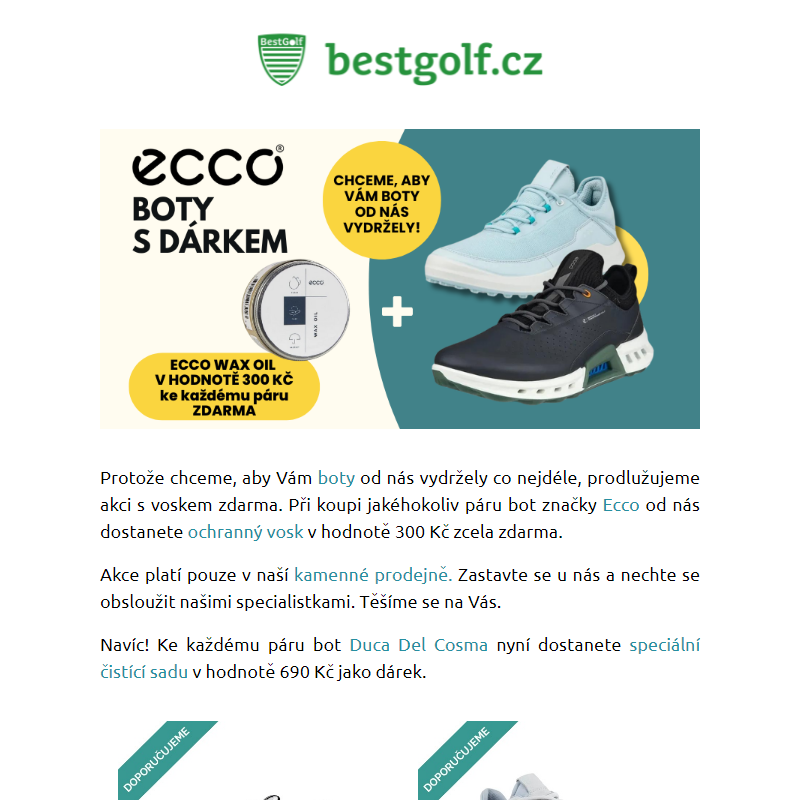 Chceme, aby Vám boty od nás vydržely! Ke každému páru Ecco bot ochranný vosk zdarma.