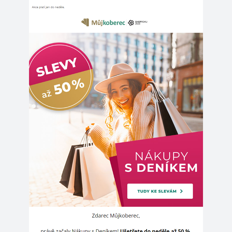 _ Ušetřete až 50 %. Odstartovaly Nákupy s Deníkem