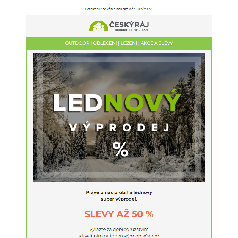 LedNOVÝ výprodej. Až 50% slevy _