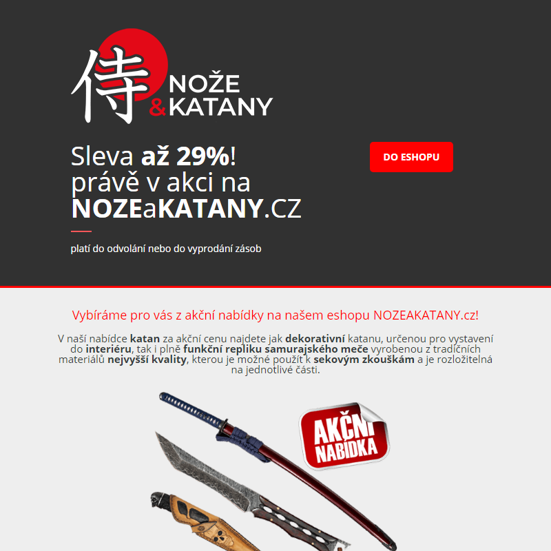 _ Katany a nože se slevou až 29% - právě v akci na NOZEaKATANY.cz! _