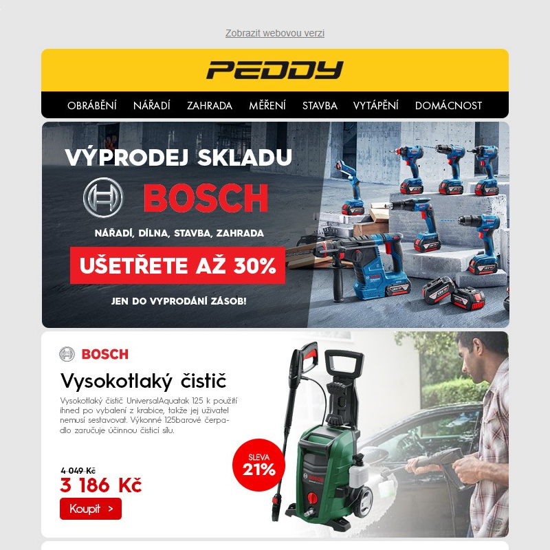 Výprodej skladu BOSCH > Nářadí, dílna, stavba, zahrada > Ušetřete až 30%, jen do vyprodání zásob!