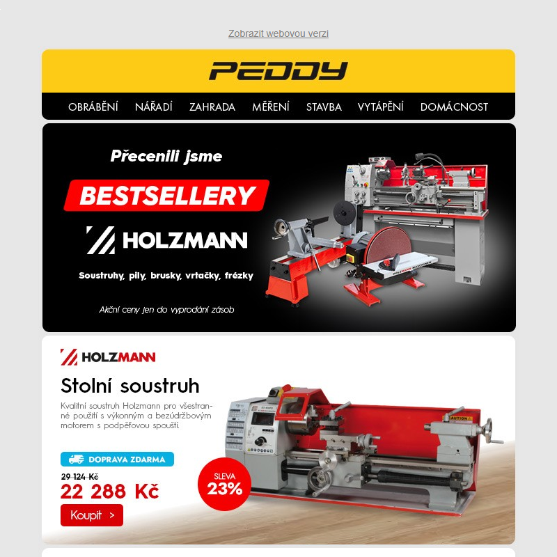 Přecenili jsme bestsellery HOLZMANN > Soustruhy, pily, brusky, vrtačky, frézky > Akční ceny jen do vyprodání zásob