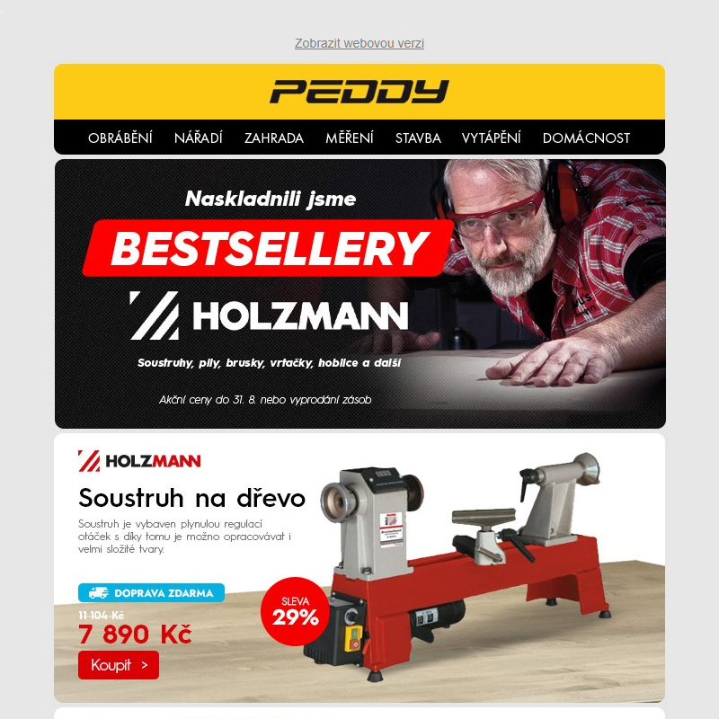 Naskladnili jsme bestsellery HOLZMANN > Soustruhy, pily, brusky, vrtačky, hoblice a další > Akční ceny do 31.8. nebo vyprodání zásob