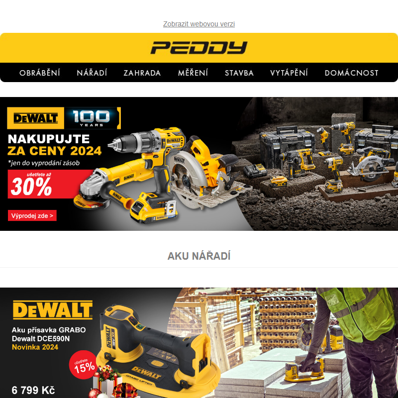 Výprodej skladu nářadí DeWALT > Ušetřete až 30% > Platnost do 31.1. nebo vyprodání zásob!