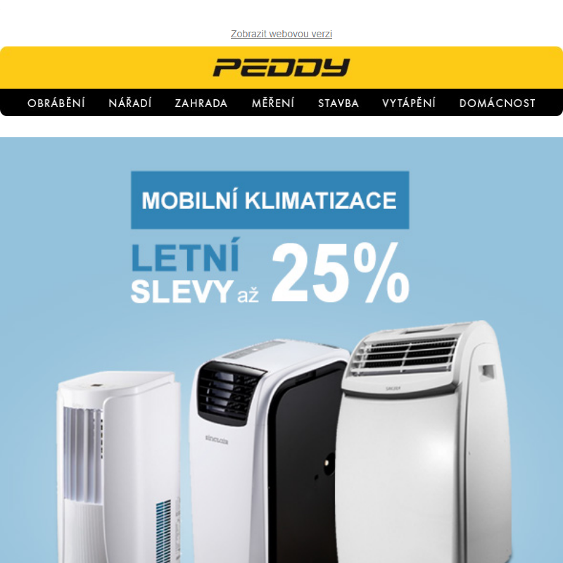 Klimatizace, ventilátory, zvlhčovače, ochlazovače, čističky vzduchu > Slevy až 25% jen do 30.6. nebo vyprodání zásob