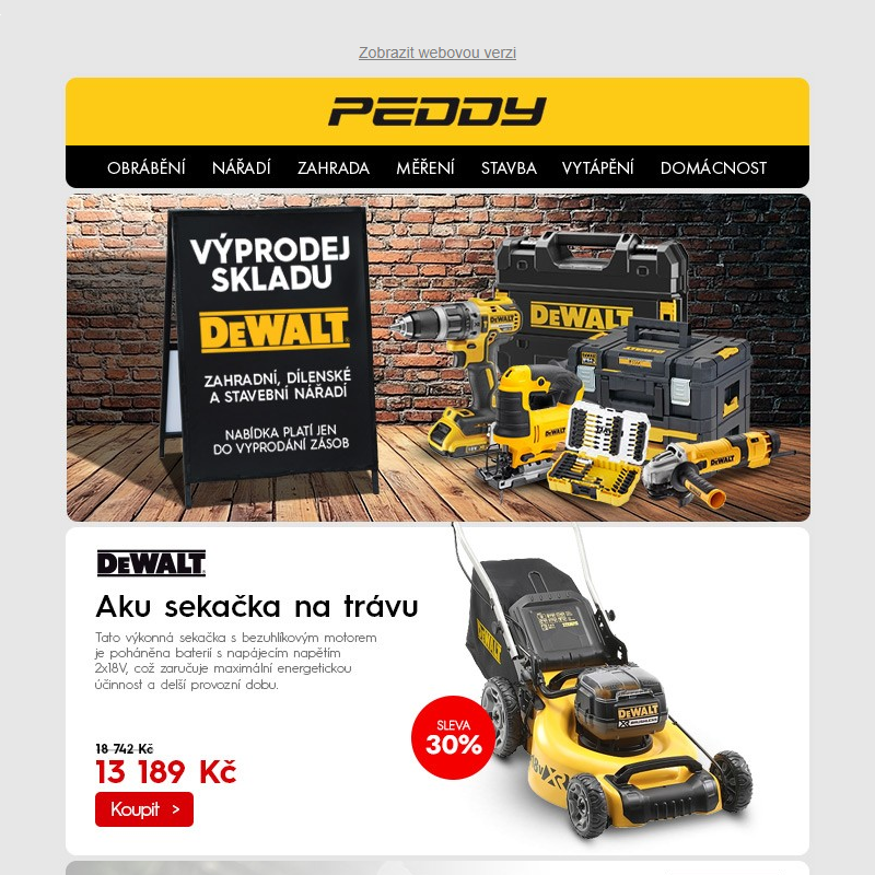 Výprodej skladu DeWALT > V akci zahradní, dílenské a stavební nářadí > Nabídka platí jen do vyprodání zásob!