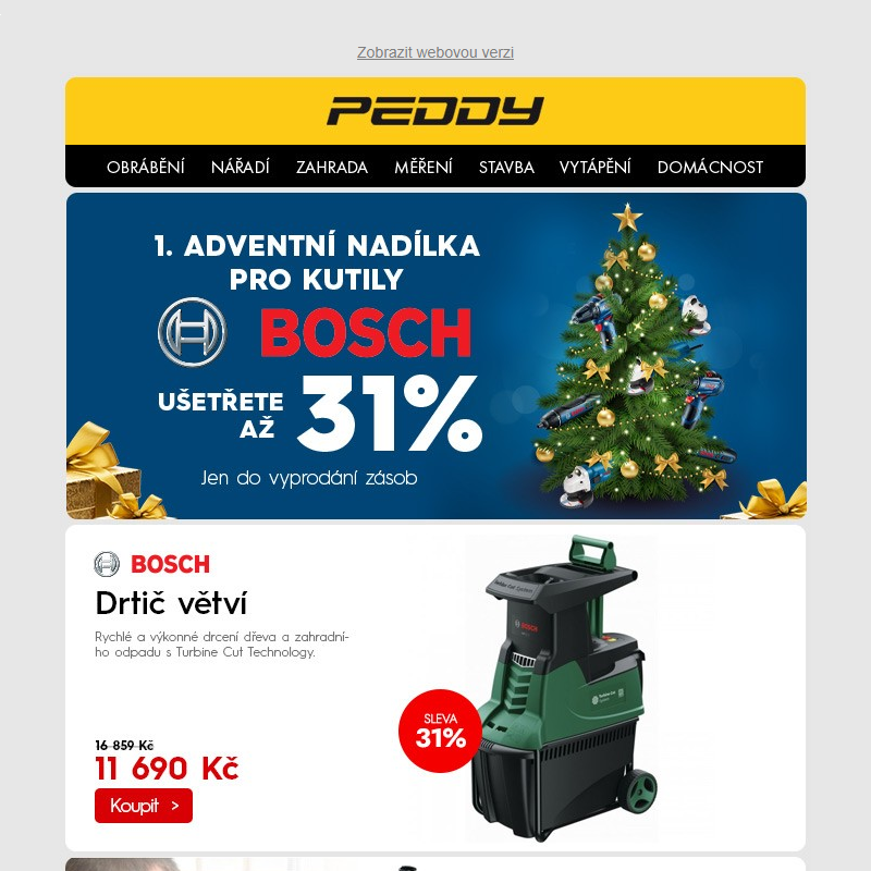 1. adventní nadílka pro kutily Bosch > Nechte se inspirovat a ušetřete až 31% > Jen do vyprodání zásob!