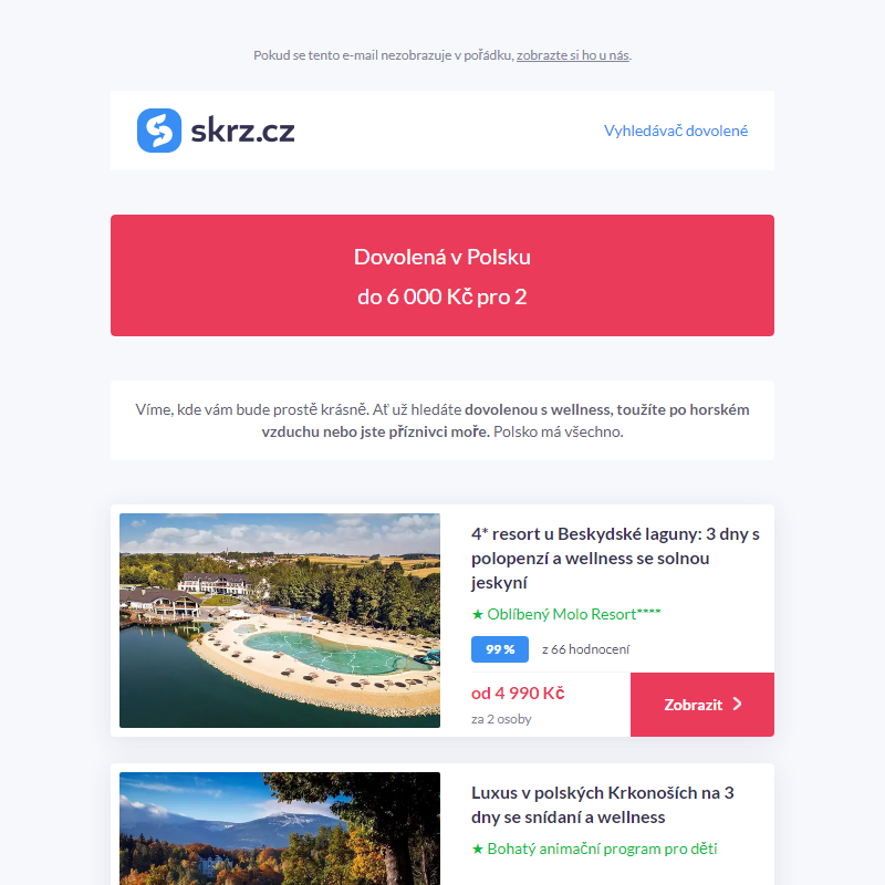 ...a pojďte si vybrat dovolenou v Polsku do 6 000 Kč pro 2 _