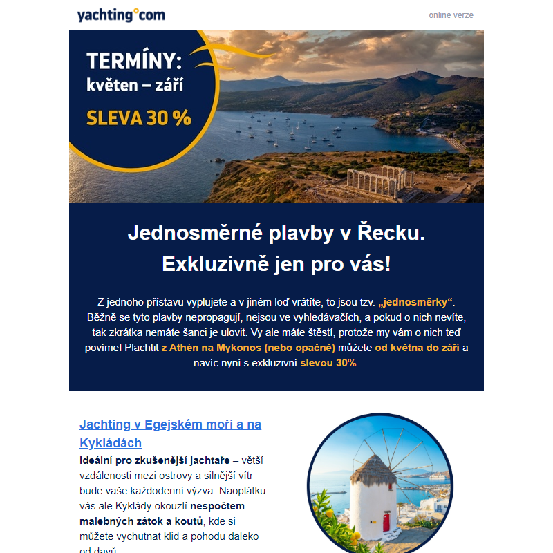 Jednosměrky, Kyklády a 30 % sleva _ Limitovaná nabídka pro vás!