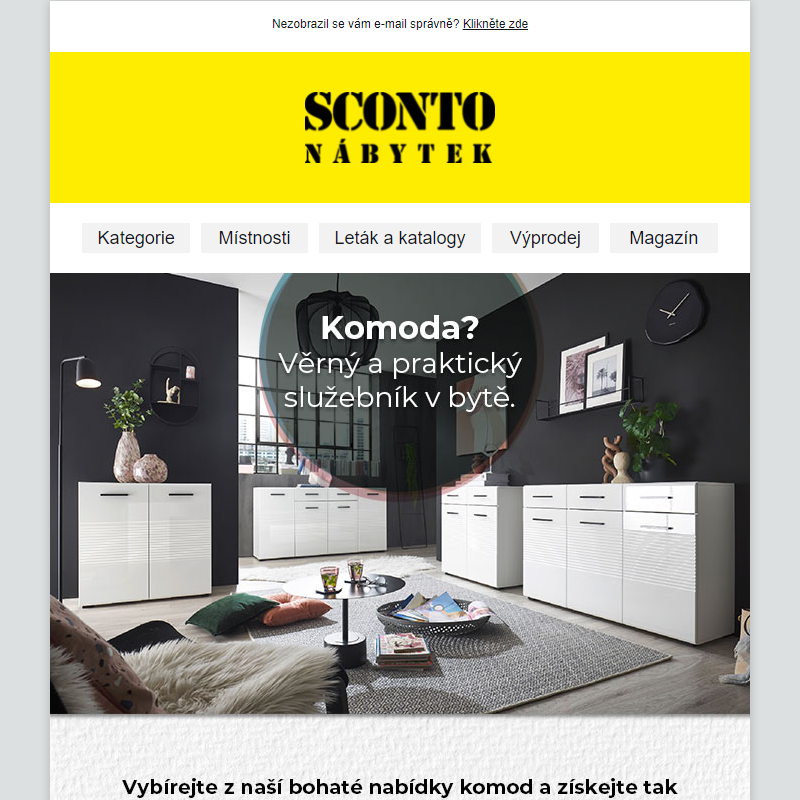 _Komoda? Věrný a praktický služebník v bytě.