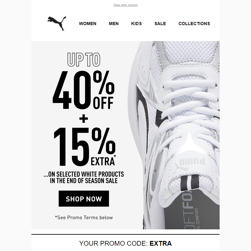 An EXTRA 15% OFF* On Selected White Sneakers & Apparel