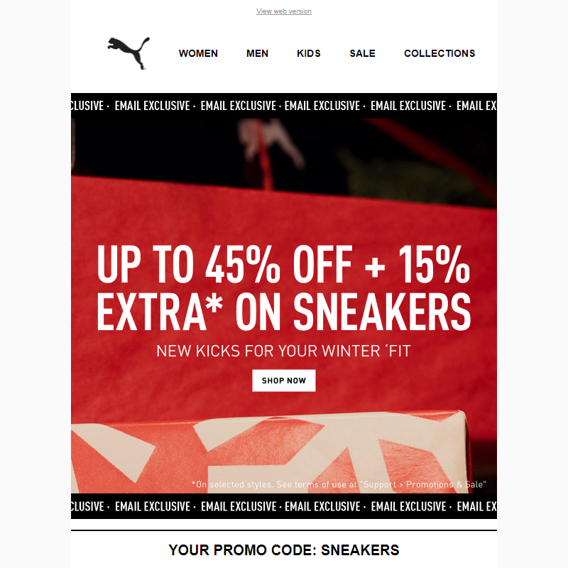 Email Exclusive: Up to 45% OFF + 15%* On Sneakers