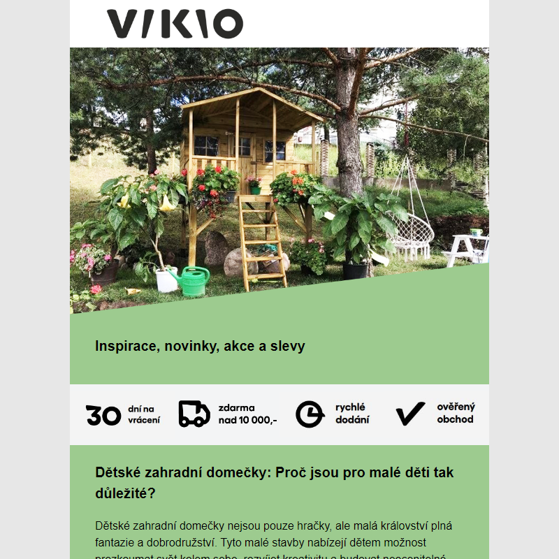 Dětské zahradní domečky: Proč jsou pro malé děti tak důležité? Super akce VIKIO