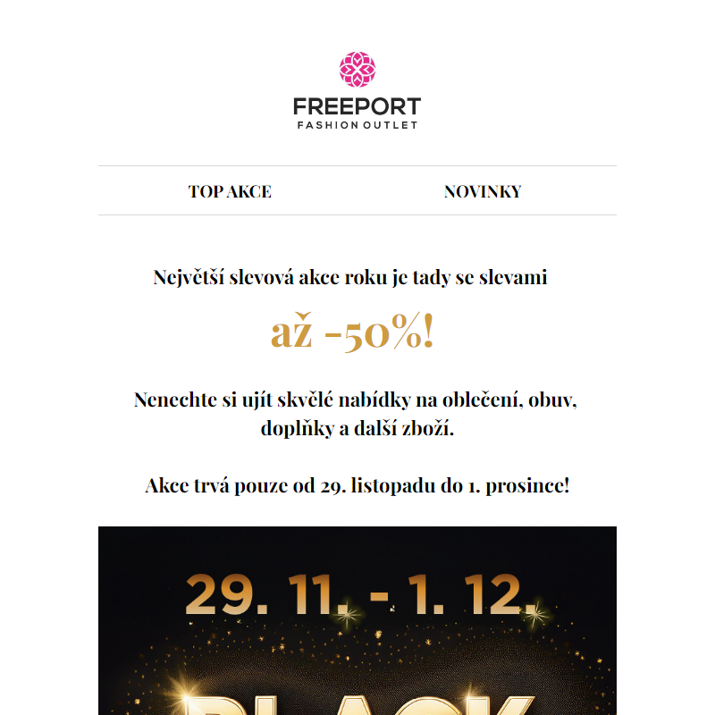 Vaše nejoblíbenější značky až o 50 % levněji! Black Friday ve Freeportu