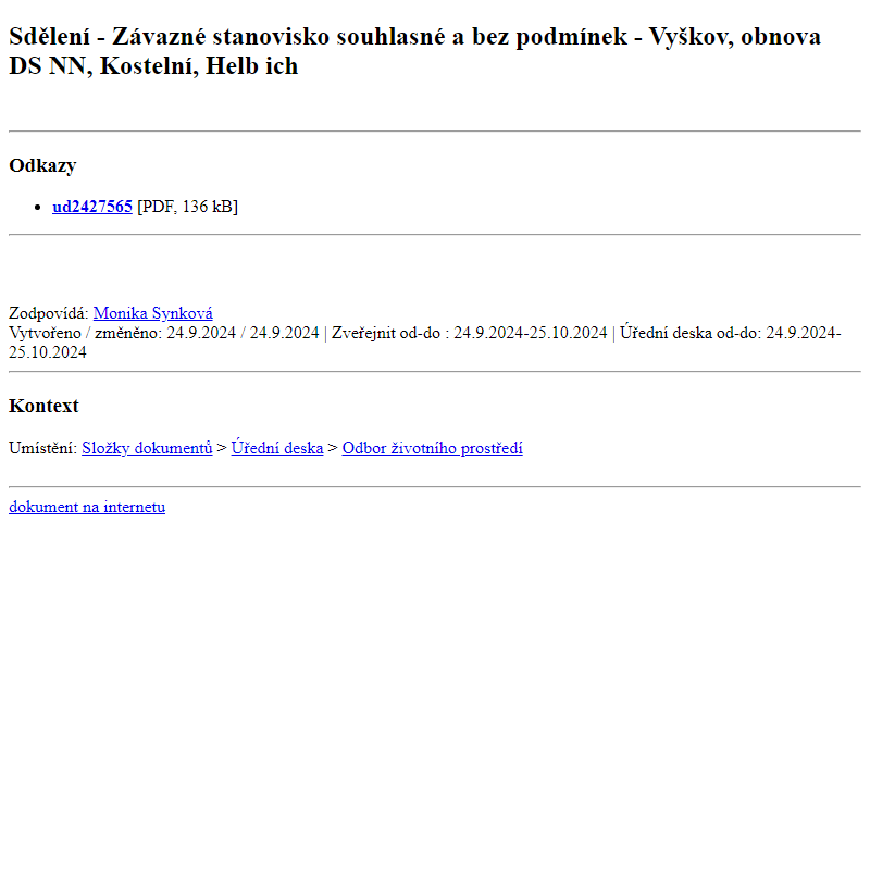 Odběr novinek ze dne 25.9.2024 - dokument Sdělení - Závazné stanovisko souhlasné a bez podmínek - Vyškov, obnova DS NN, Kostelní, Helbich