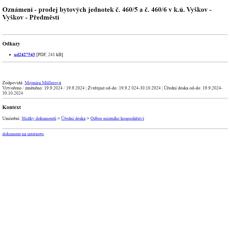 Odběr novinek ze dne 20.9.2024 - dokument Oznámení - prodej bytových jednotek č. 460/5 a č. 460/6 v k.ú. Vyškov - Vyškov - Předměstí