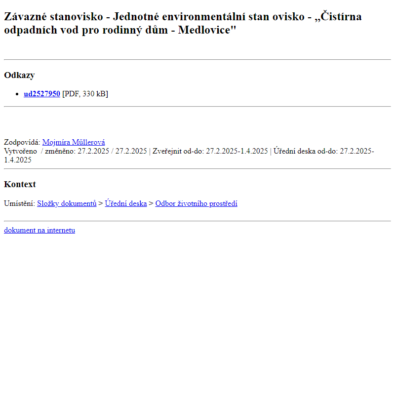 Odběr novinek ze dne 28.2.2025 - dokument Závazné stanovisko - Jednotné environmentální stanovisko - ,,Čistírna odpadních vod pro rodinný dům - Medlovice