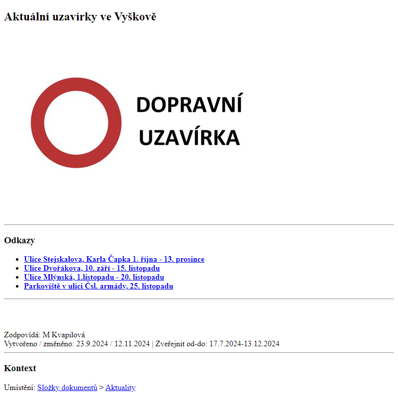 Odběr novinek ze dne 13.11.2024 - dokument Aktuální uzavírky ve Vyškově