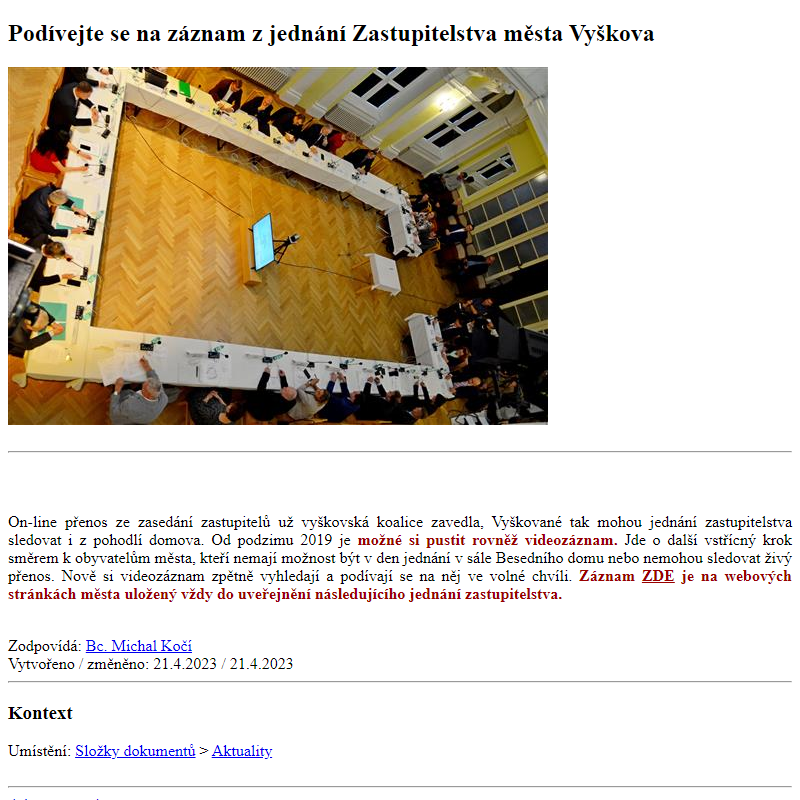 Odběr novinek ze dne 22.4.2023 - dokument Podívejte se na záznam z jednání Zastupitelstva města Vyškova