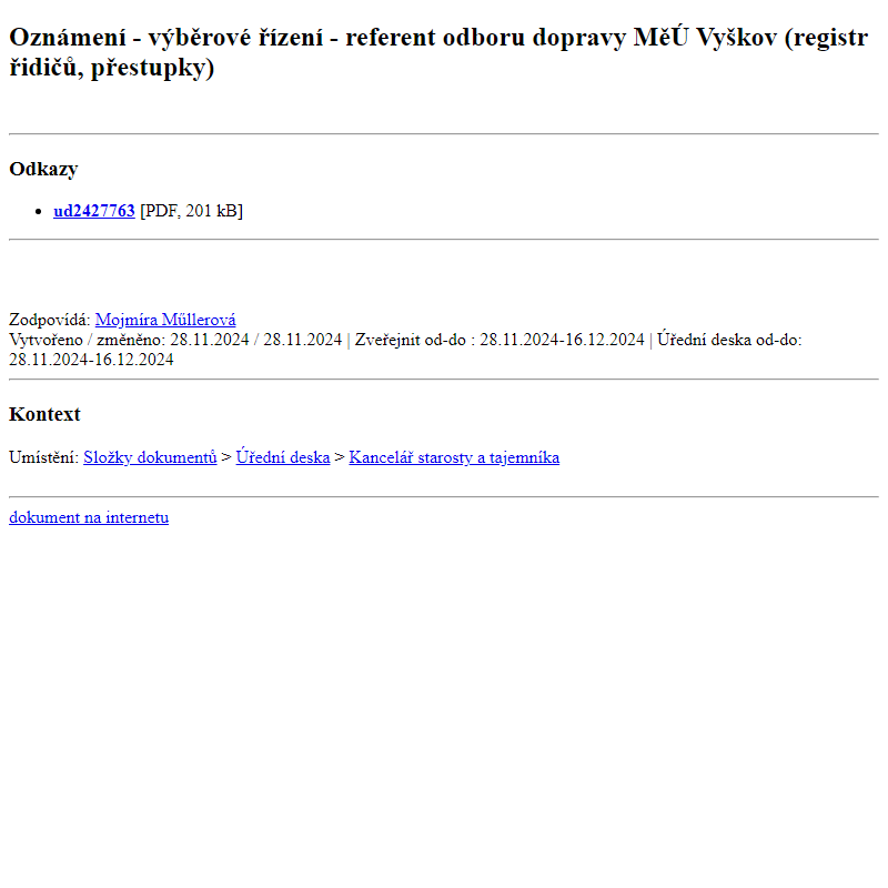 Odběr novinek ze dne 29.11.2024 - dokument Oznámení - výběrové řízení - referent odboru dopravy MěÚ Vyškov (registr řidičů, přestupky)