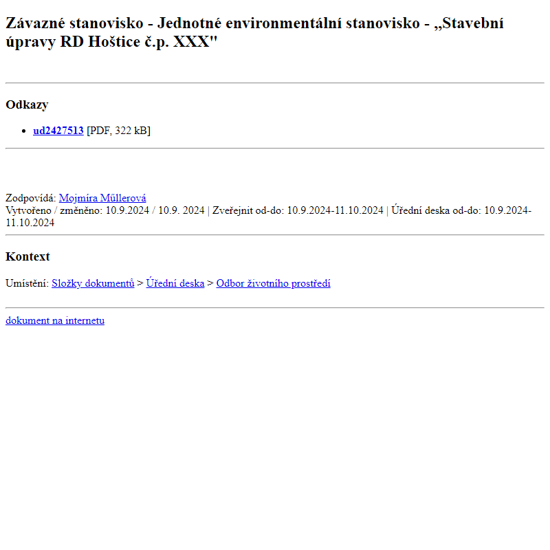 Odběr novinek ze dne 11.9.2024 - dokument Závazné stanovisko - Jednotné environmentální stanovisko - ,,Stavební úpravy RD Hoštice č.p. XXX