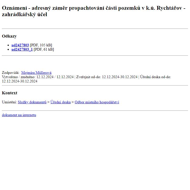 Odběr novinek ze dne 13.12.2024 - dokument Oznámení - adresný záměr propachtování části pozemků v k.ú. Rychtářov - zahrádkářský účel