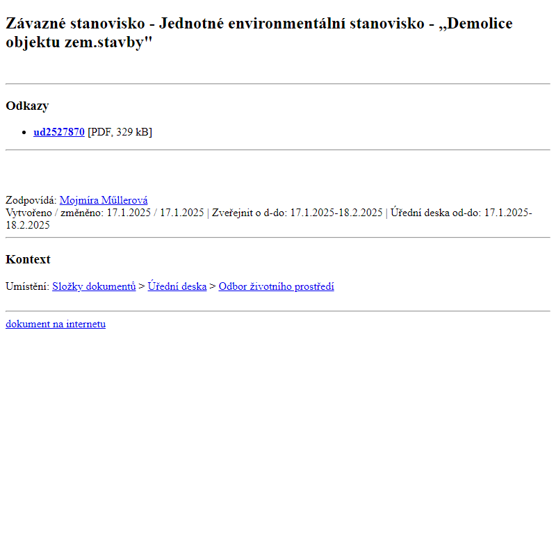 Odběr novinek ze dne 18.1.2025 - dokument Závazné stanovisko - Jednotné environmentální stanovisko - ,,Demolice objektu zem.stavby