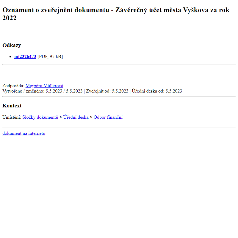 Odběr novinek ze dne 6.5.2023 - dokument Oznámení o zveřejnění dokumentu - Závěrečný účet města Vyškova za rok 2022