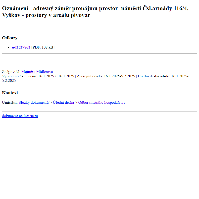 Odběr novinek ze dne 17.1.2025 - dokument Oznámení - adresný záměr pronájmu prostor- náměstí Čsl.armády 116/4, Vyškov - prostory v areálu pivovar