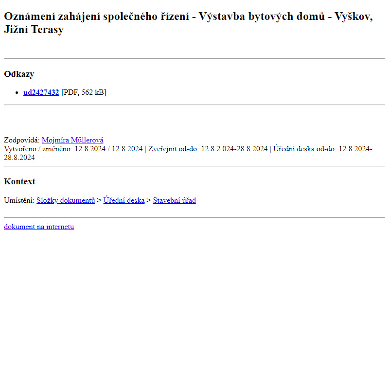 Odběr novinek ze dne 13.8.2024 - dokument Oznámení zahájení společného řízení -  Výstavba bytových domů - Vyškov, Jižní Terasy