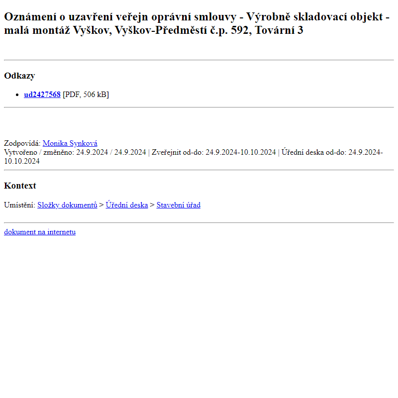 Odběr novinek ze dne 25.9.2024 - dokument Oznámení o uzavření veřejnoprávní smlouvy - Výrobně skladovací objekt - malá montáž Vyškov, Vyškov-Předměstí č.p. 592, Tovární 3