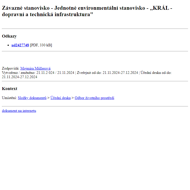 Odběr novinek ze dne 22.11.2024 - dokument Závazné stanovisko - Jednotné environmentální stanovisko - ,,KRÁL - dopravní a technická infrastruktura