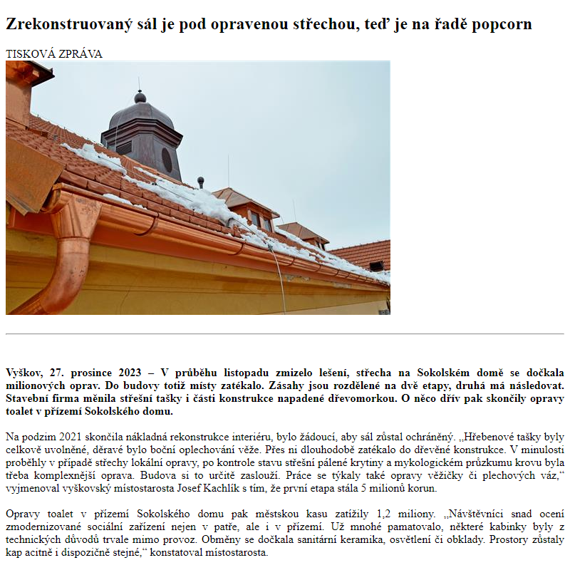 Odběr novinek ze dne 28.12.2023 - dokument Zrekonstruovaný sál je pod opravenou střechou, teď je na řadě popcorn