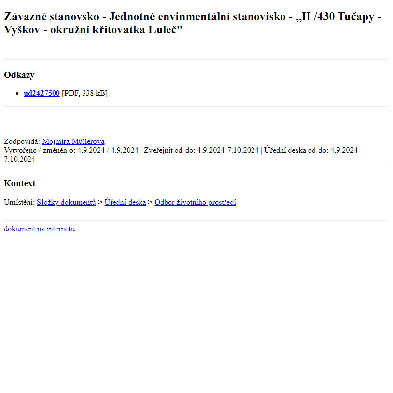 Odběr novinek ze dne 5.9.2024 - dokument Závazné stanovsko - Jednotné envinmentální stanovisko - ,,II/430 Tučapy - Vyškov - okružní křitovatka Luleč