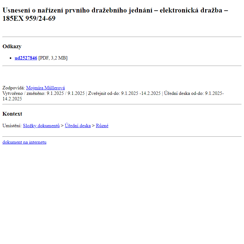 Odběr novinek ze dne 10.1.2025 - dokument Usnesení o nařízení prvního dražebního jednání – elektronická dražba – 185EX 959/24-69