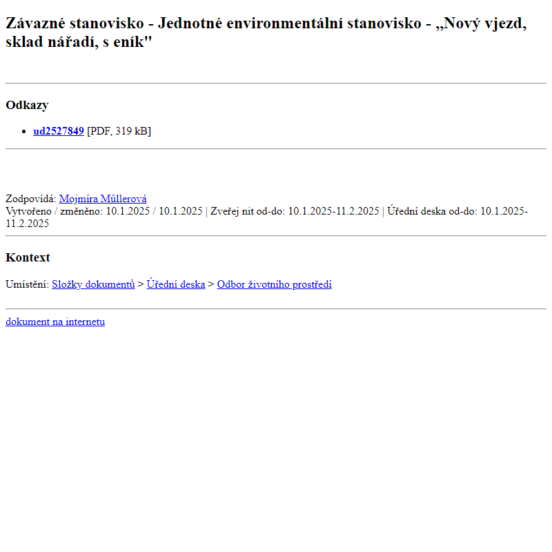 Odběr novinek ze dne 11.1.2025 - dokument Závazné stanovisko - Jednotné environmentální stanovisko - ,,Nový vjezd, sklad nářadí, seník