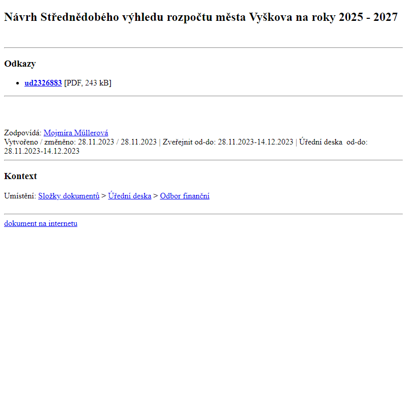Odběr novinek ze dne 29.11.2023 - dokument Návrh Střednědobého výhledu rozpočtu města Vyškova na  roky 2025 - 2027