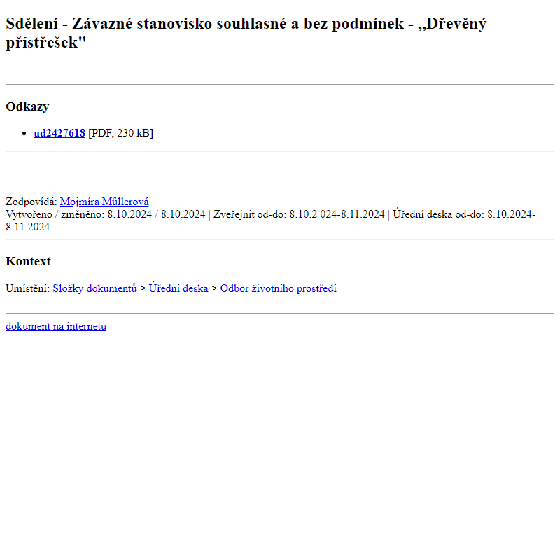 Odběr novinek ze dne 9.10.2024 - dokument Sdělení - Závazné stanovisko souhlasné a bez podmínek - ,,Dřevěný přístřešek