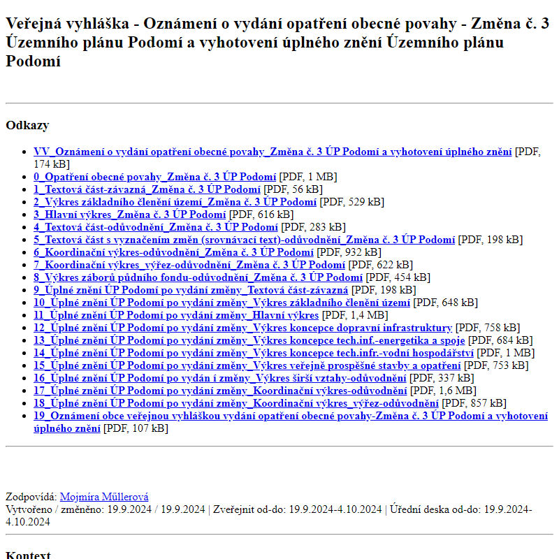 Odběr novinek ze dne 20.9.2024 - dokument Veřejná vyhláška - Oznámení o vydání opatření obecné povahy - Změna č. 3 Územního plánu Podomí a vyhotovení úplného znění Územního plánu Podomí