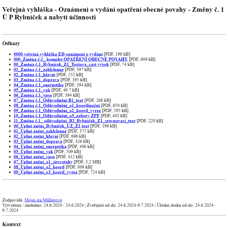 Odběr novinek ze dne 25.6.2024 - dokument Veřejná vyhláška - Oznámení o vydání opatření obecné povahy - Změny č. 1 ÚP Rybníček a nabytí účinnosti