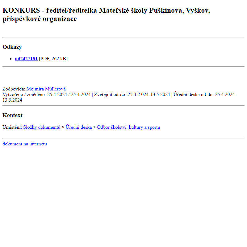 Odběr novinek ze dne 26.4.2024 - dokument KONKURS - ředitel/ředitelka Mateřské školy Puškinova, Vyškov, příspěvkové organizace