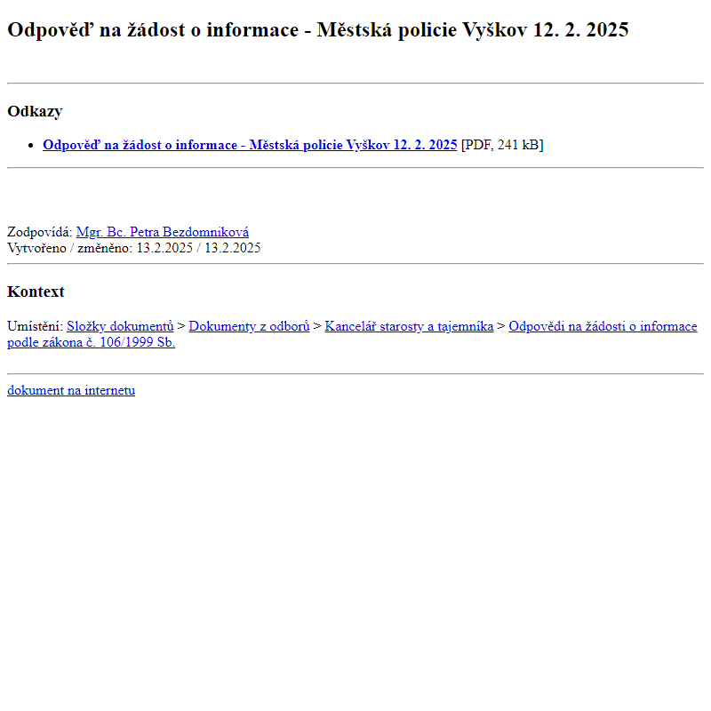 Odběr novinek ze dne 14.2.2025 - dokument Odpověď na žádost o informace - Městská policie Vyškov 12. 2. 2025