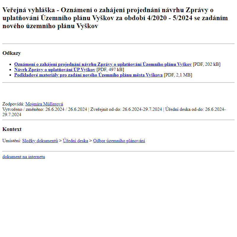 Odběr novinek ze dne 27.6.2024 - dokument Veřejná vyhláška - Oznámení o zahájení projednání návrhu Zprávy o uplatňování Územního plánu Vyškov za období 4/2020 - 5/2024 se zadáním nového územního plánu Vyškov