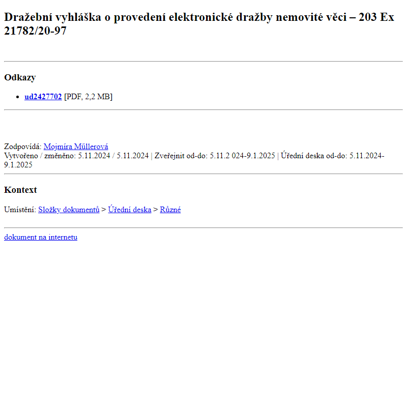 Odběr novinek ze dne 6.11.2024 - dokument Dražební vyhláška o provedení elektronické dražby nemovité věci – 203 Ex 21782/20-97