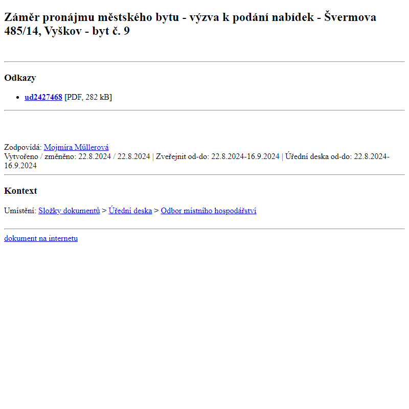 Odběr novinek ze dne 23.8.2024 - dokument Záměr pronájmu městského bytu - výzva k podání nabídek - Švermova 485/14, Vyškov - byt č. 9